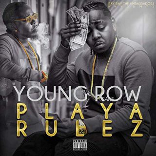 Young Row - Playa Rulez