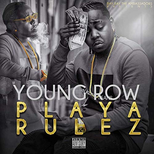Young Row - Playa Rulez