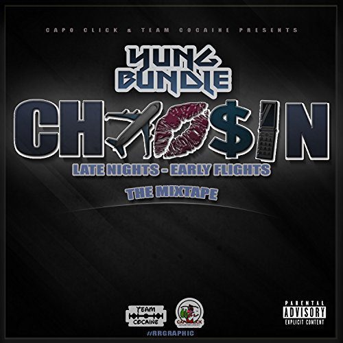 Yung Bundle Choosin Late Nights Early Flights