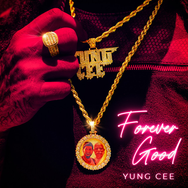 Yung Cee - Forever Good