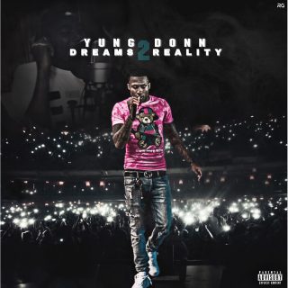 Yung Donn - Dreams 2 Reality