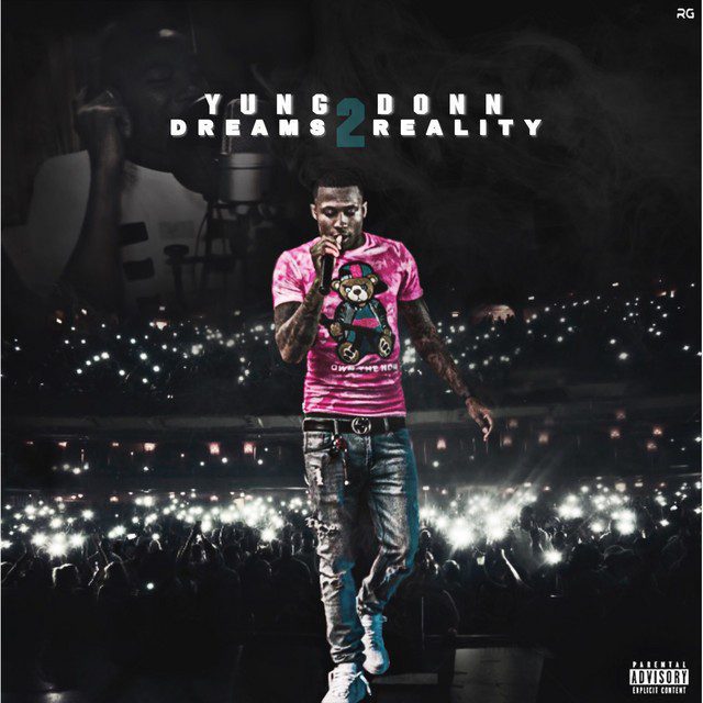 Yung Donn - Dreams 2 Reality
