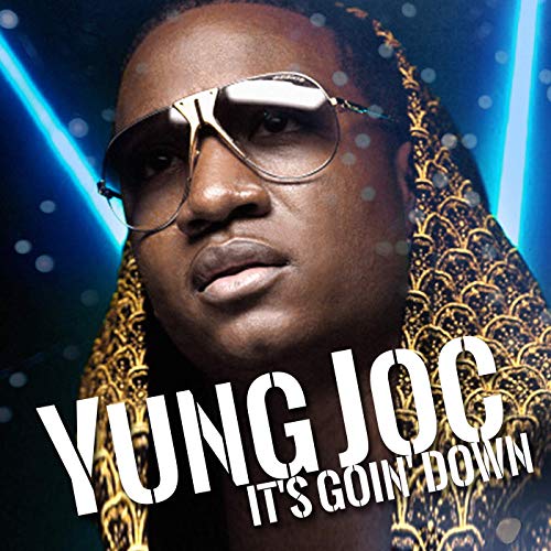 Yung Joc - It's Goin' Down