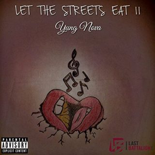 Yung Nova - Let The Streets Eat 2